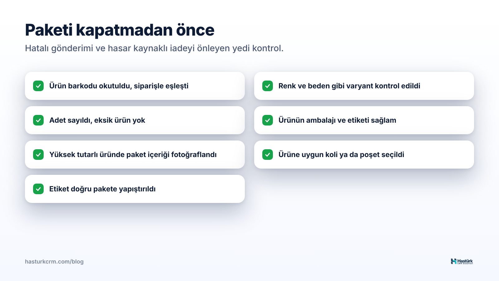 Paketleme istasyonu kontrol listesi: barkod okutma, varyant, adet, ürün durumu, fotoğraf, doğru koli ve etiket